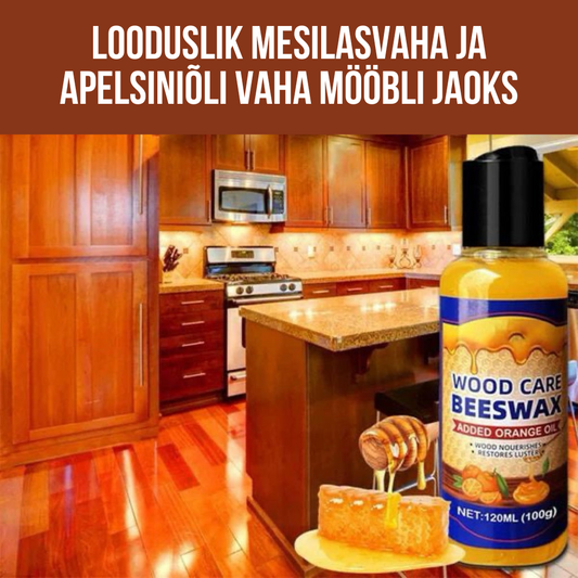 Looduslik mesilasvaha ja apelsiniõli vaha mööbli jaoks
